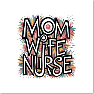 Mom Wife Nurse Posters and Art